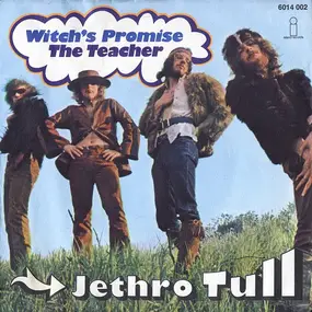 Jethro Tull - Witch's Promise / Teacher