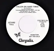 7inch Vinyl Single - Jethro Tull - Fallen On Hard Times - Promo