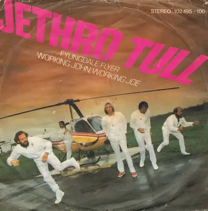 Jethro Tull - Fylingdale Flyer / Working John, Working Joe