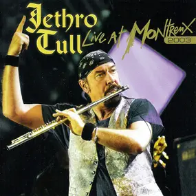 Jethro Tull - Live At Montreux 2003