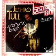 7inch Vinyl Single - Jethro Tull - Locomotive Breath / Bouree