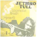 7inch Vinyl Single - Jethro Tull - Locomotive Breath / Hymn 43