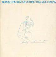 Jethro Tull - Repeat - The Best Of Jethro Tull - Vol. II