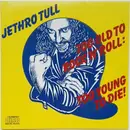 CD - Jethro Tull - Too Old To Rock 'N' Roll: Too Young To Die!