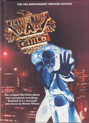 Jethro Tull - WarChild (The 40th Anniversary Theatre Edition)