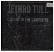 CD - Jethro Tull - Caught In The Crossfire
