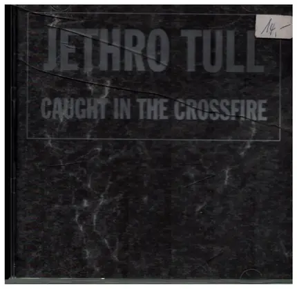 Jethro Tull - Caught In The Crossfire