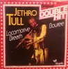 7inch Vinyl Single - Jethro Tull - Locomotive Breath / Bouree