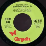 Jethro Tull - Skating Away On The Thin Ice Of The New Day