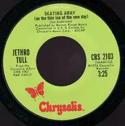 Jethro Tull - Skating Away On The Thin Ice Of The New Day