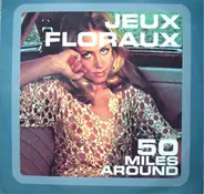 Jeux Floraux - 50 Miles Around
