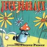12inch Vinyl Single - Jeux Floraux - Flower Power - Still Sealed