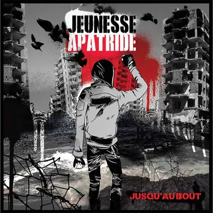 Jeunesse Apatride - JUSQU'AU BOUT