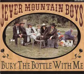 Jever Mountain Boys - Bury the Bottle with Me