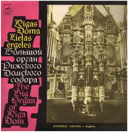 Jevgēņija Ļisicina - The Big Organ Of Riga Dom