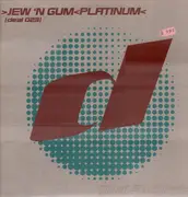 12inch Vinyl Single - Jew 'N Gum, Jew 'N' Gum - Platinum