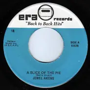 Jewel Akens - A Slice Of The Pie / He Who Hesitates Is Lost