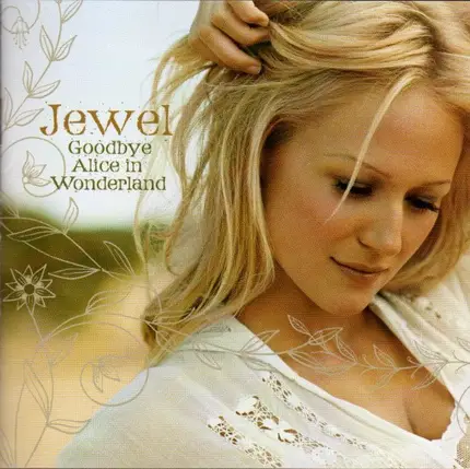 Jewel - Goodbye Alice in Wonderland