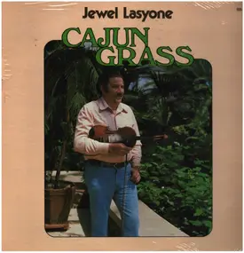 Jewel Lasyone - Cajun Grass