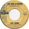 7inch Vinyl Single - Jewell Brown - I Ain't Givin' Up Nothing / Looking Back