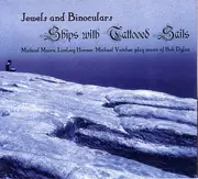 CD - Jewels & Binoculars - Ships With Tattooed Sails
