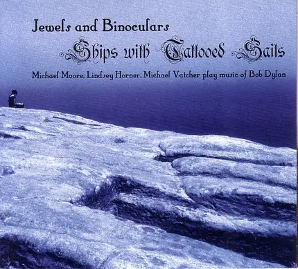 Jewels & Binoculars - Ships with Tattooed Sails