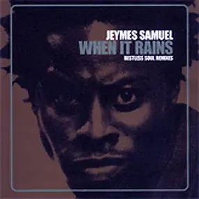 Jeymes Samuel - When It Rains