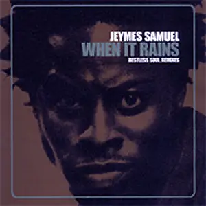 Jeymes Samuel - When It Rains