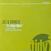 12inch Vinyl Single - Jez & Charlie - It's About Music