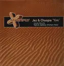 12inch Vinyl Single - Jez & Choopie - Yim