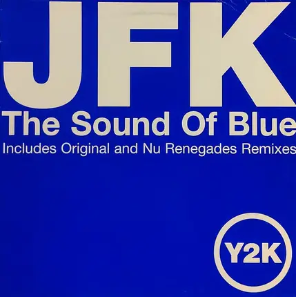 Jfk - The Sound Of Blue