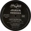 12inch Vinyl Single - Jhava - Don't Tell Me Lies ( Remixes )
