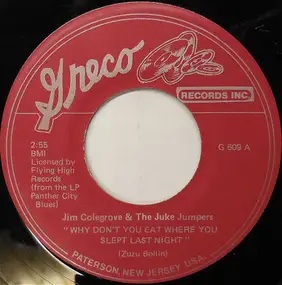 Jim Colegrove - Why Don't You Eat Where You Slept Last Night