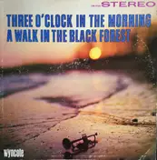 Jim Collier - Three O'Clock In The Morning - A Walk In The Black Forest