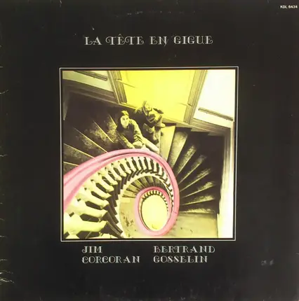Jim Corcoran , Bertrand Gosselin - Jim et Bertrand - La Tête En Gigue