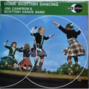 Jim Cameron's Scottish Dance Band - Come Scottish Dancing