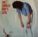 7inch Vinyl Single - Jim Capaldi - That's Love
