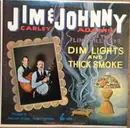 LP - Jim Carley And Johnny Adams And The Flint Hill Boys - Dim Lights And Thick Smoke