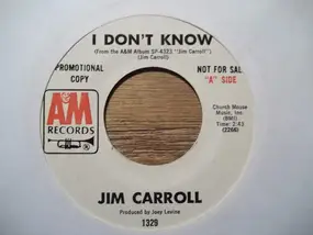 Jim Carroll - I Don't Know