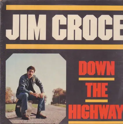Jim Croce - Down The Highway