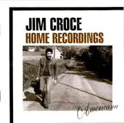 CD - Jim Croce - Home Recordings: Americana