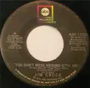 7inch Vinyl Single - Jim Croce - You Don't Mess Around With Jim / Photographs And Memories