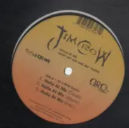 Jim Crow - Holla At Me / Say One More Thang / Get On Up