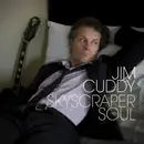 CD - Jim Cuddy - Skyscraper Soul - Digipak