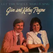 LP - Jim And Kathy Payne - Let The Whole World Sing