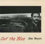 Jim Boyes - Out' The Blue
