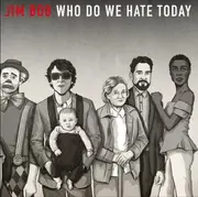 LP - Jim Bob - Who Do We Hate Today - Still Sealed