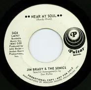 Jim Brady And The Sonics - Near My Soul / Goodbye