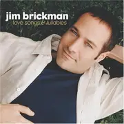 CD - Jim Brickman - Love Songs & Lullabies