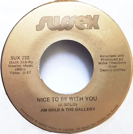 Jim Gold & Gallery - Nice To Be With You